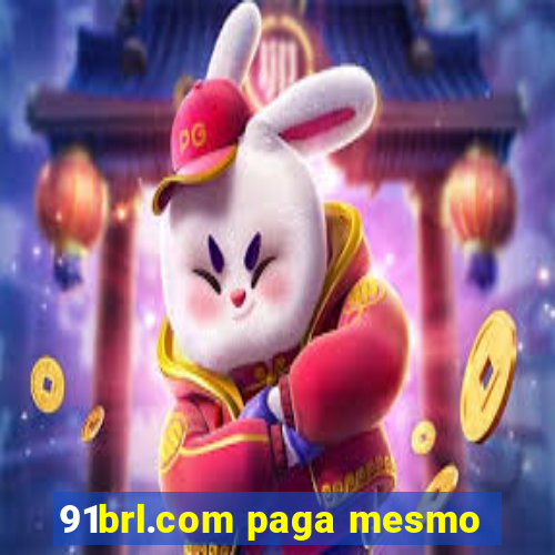 91brl.com paga mesmo